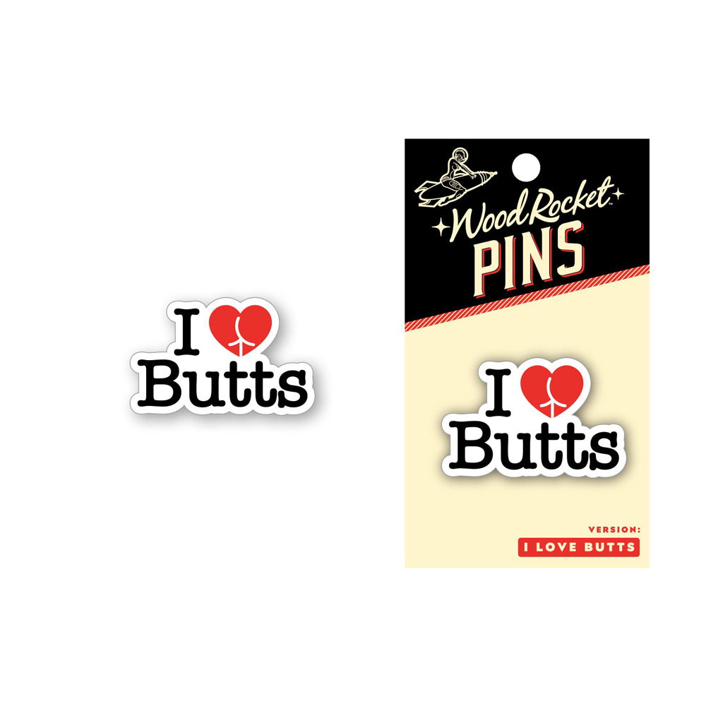 Enamel Pin: I Love Butts